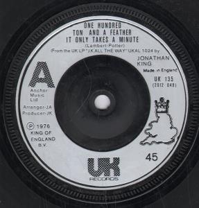 One Hundred Ton And A Feather - It Only Takes A Minute - 7 Inch