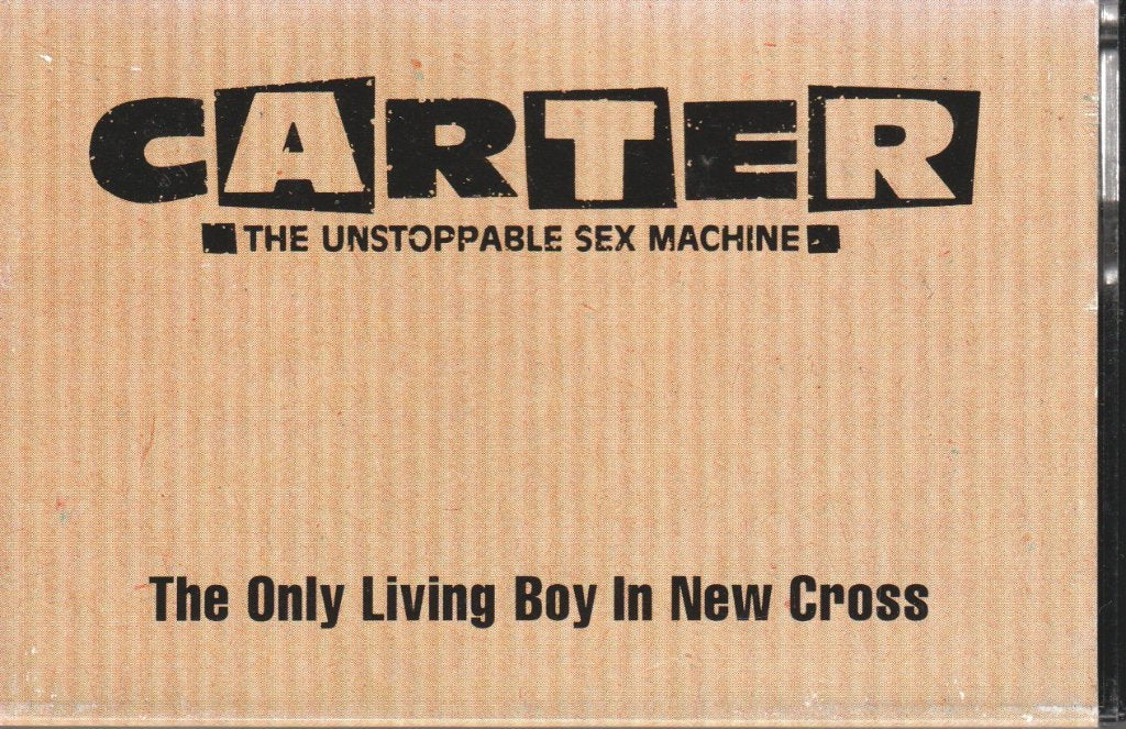 Carter The Unstoppable Sex Machine - Only Living Boy In New Cross - Cassette
