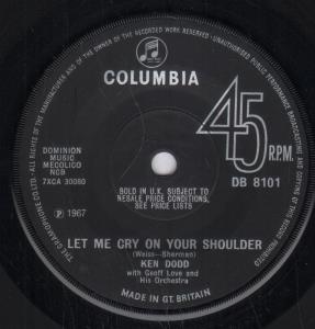 Ken Dodd - Let Me Cry On Your Shoulder - 7 Inch