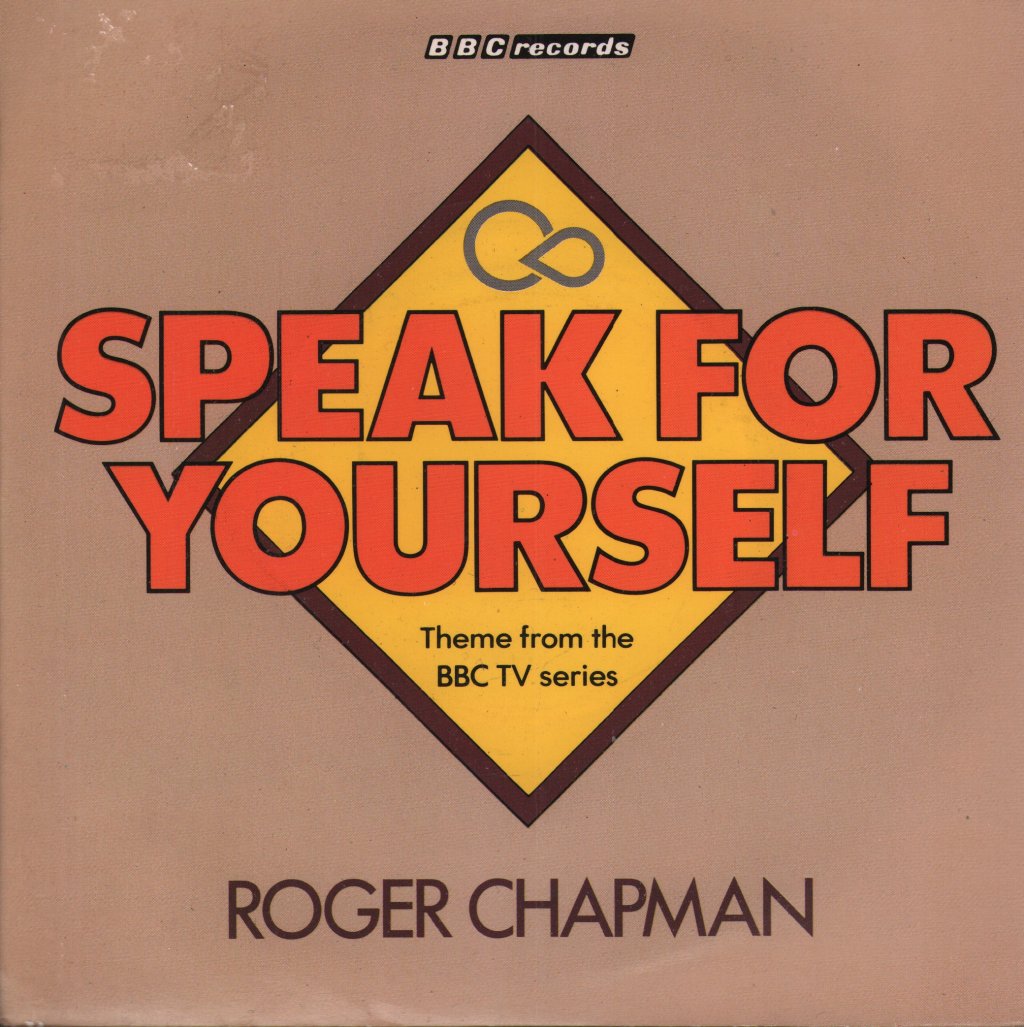 Roger Chapman - Speak For Yourself - 7 Inch