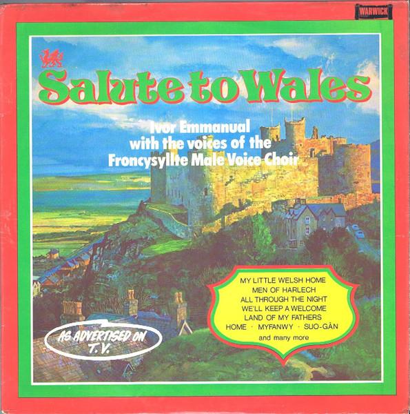 Ivor Emmanual With The Voices Of The Froncysyllte Male Voice Choir - Salute To Wales - Lp
