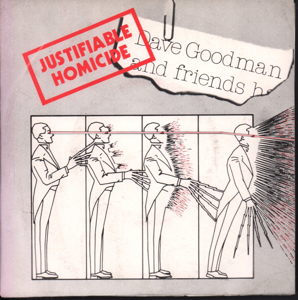 Dave Goodman And Friends - Justifiable Homicide - 7 Inch