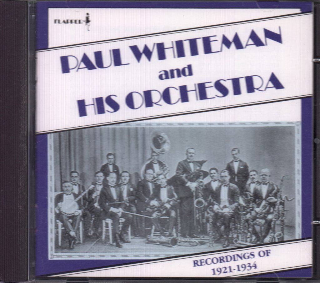 Paul Whiteman And His Orchestra - Recordings Of 1921-1934 - Cd