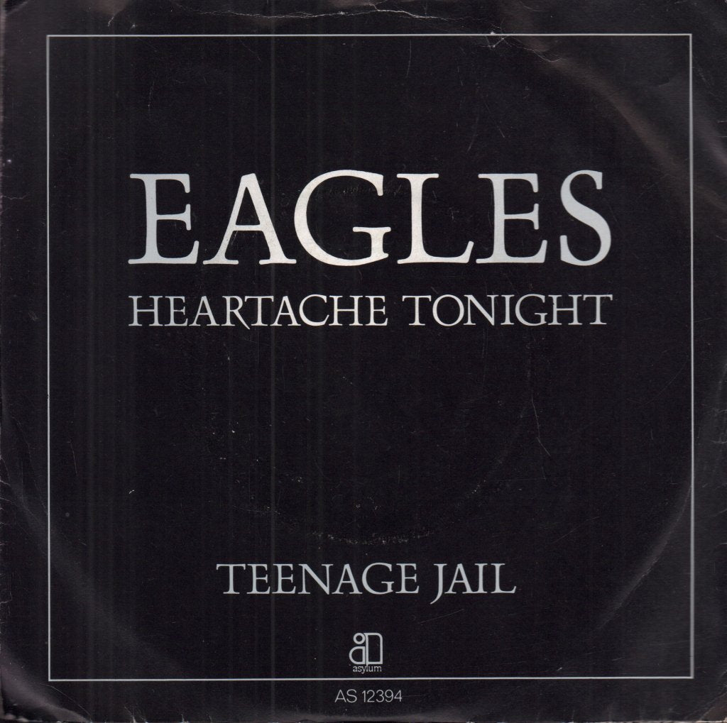 Eagles (Rock Group) - Heartache Tonight - 7 Inch