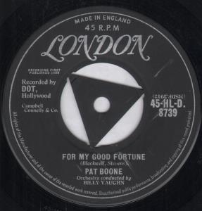 Pat Boone - For My Good Fortune - 7 Inch