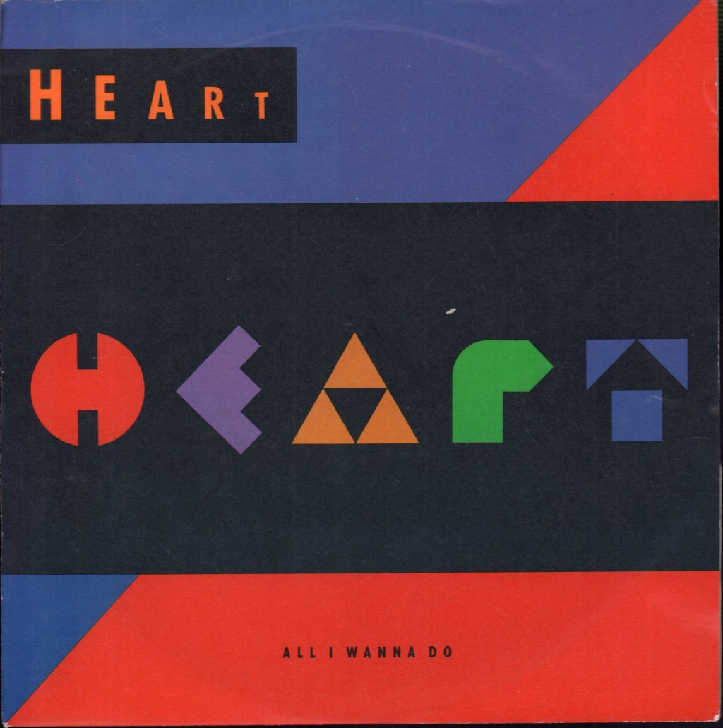 Heart - All I Wanna Do - 7 Inch