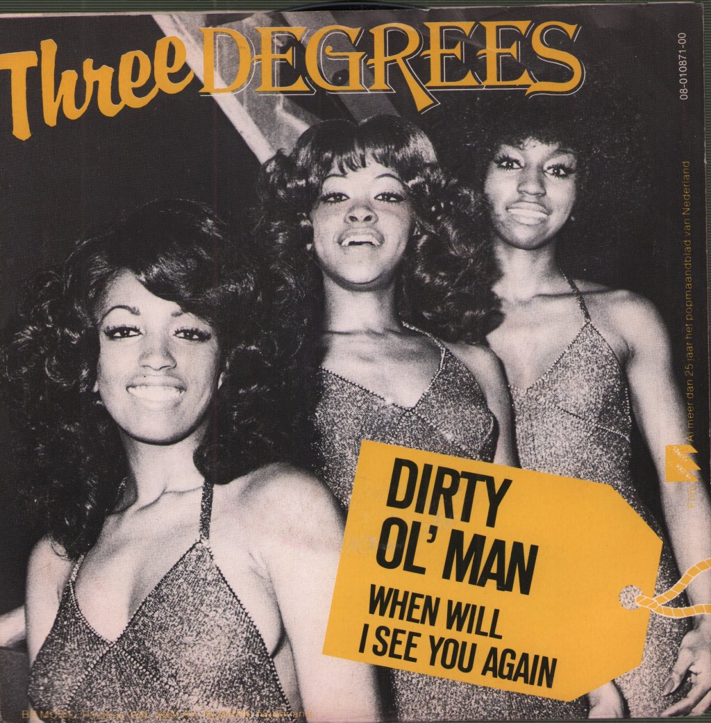 Three Degrees - Dirty Ol Man - 7 Inch