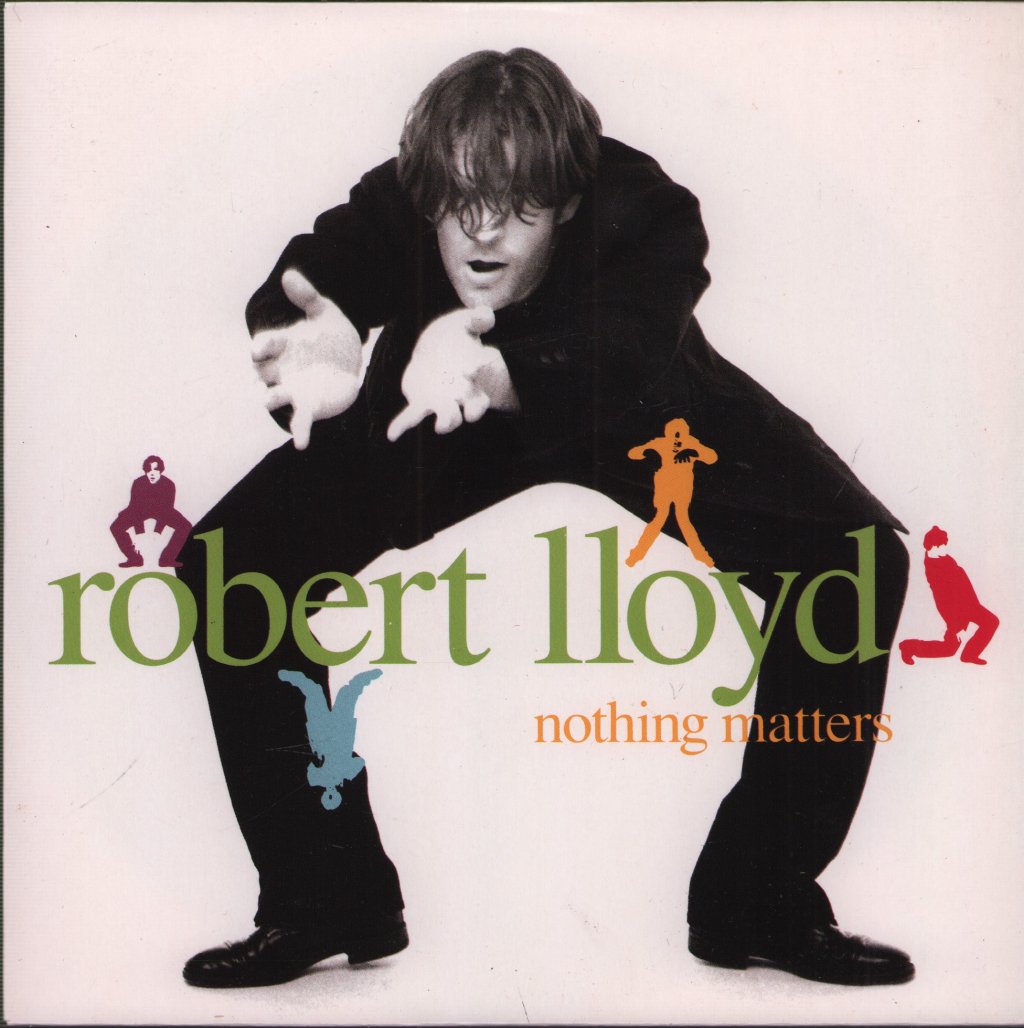 Robert Lloyd - Nothing Matters - 7 Inch