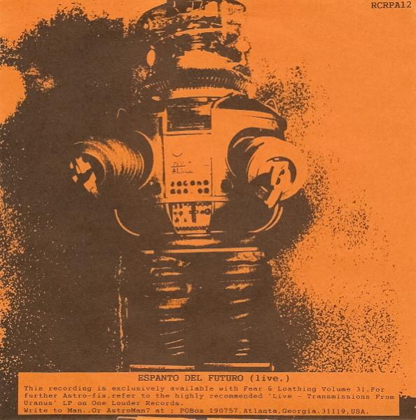 Man Or Astro-Man? - Espanto Del Futuro (Live) - 7 Inch