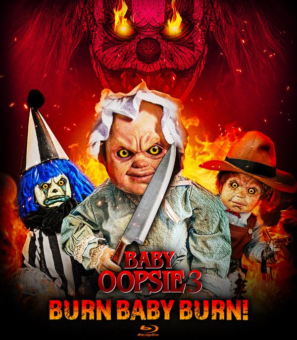 Feature Film - Baby Oopsie 3: Burn Baby, Burn! - Blu-Ray