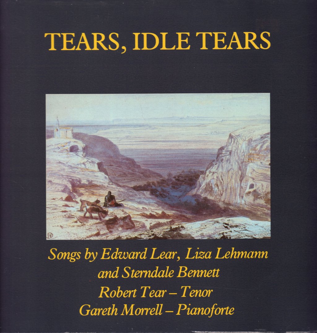 Robert Tear / Gareth Morrell - Tears, Idle Tears - Lp
