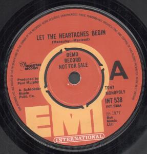 Tony Monopoly - Let The Heartaches Begin - 7 Inch