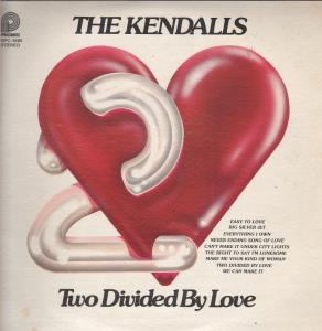 Kendalls - Two Divided By Love - Lp