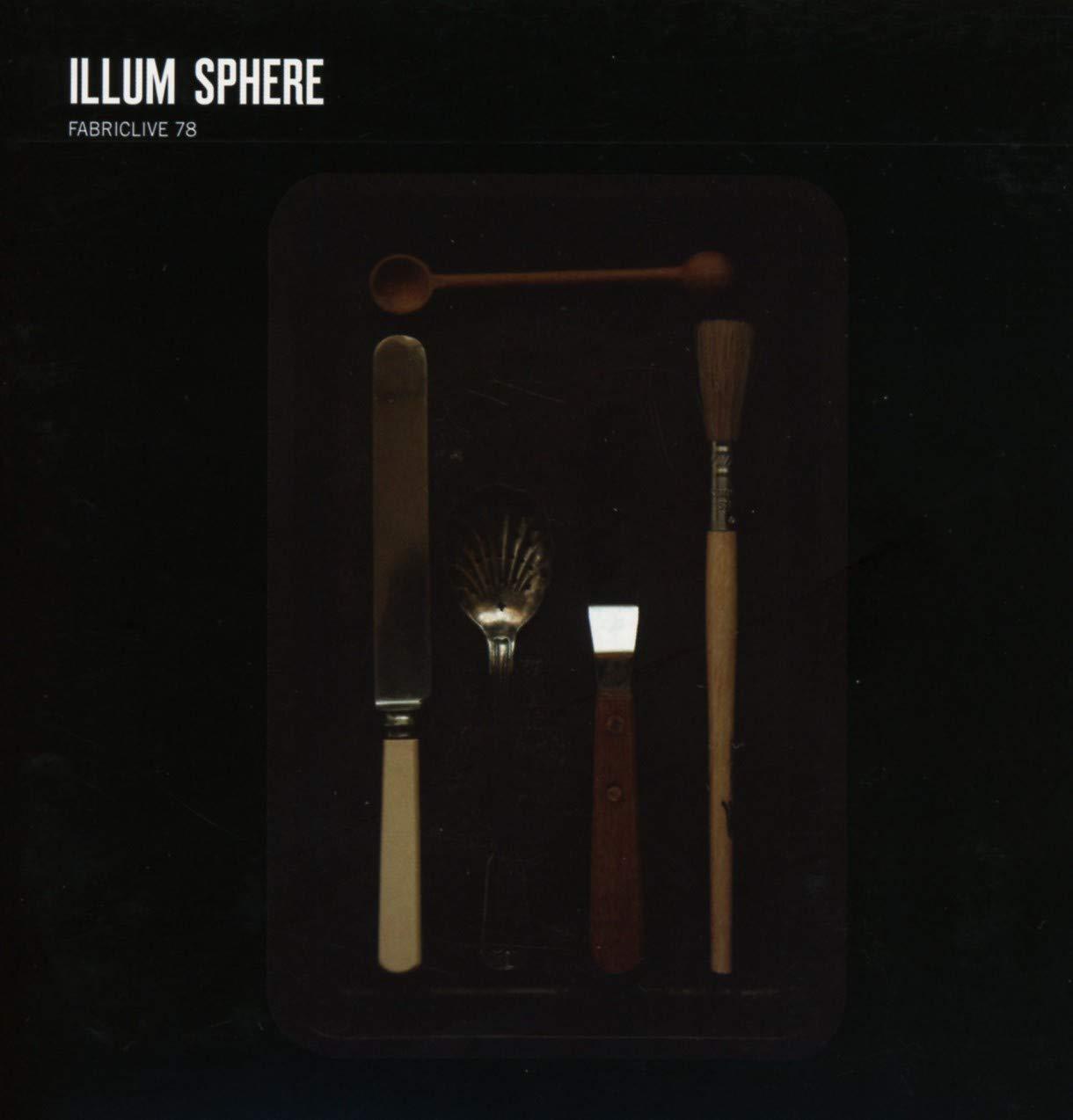 Illum Sphere - Fabriclive 78: Mixed By Illum Sphere - Cd