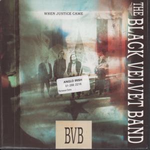 Black Velvet Band - When Justice Came - 7 Inch