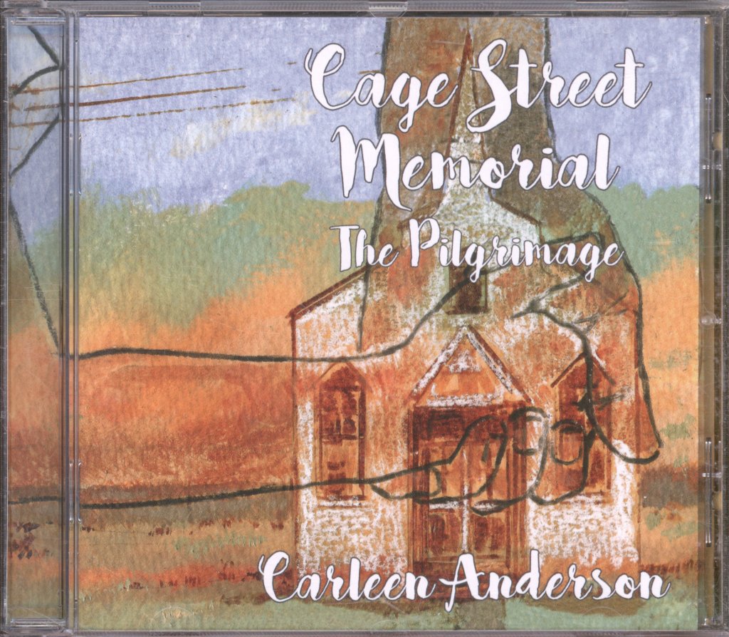 Carleen Anderson - Cage Street Memorial ~ The Pilgrimage - Cd