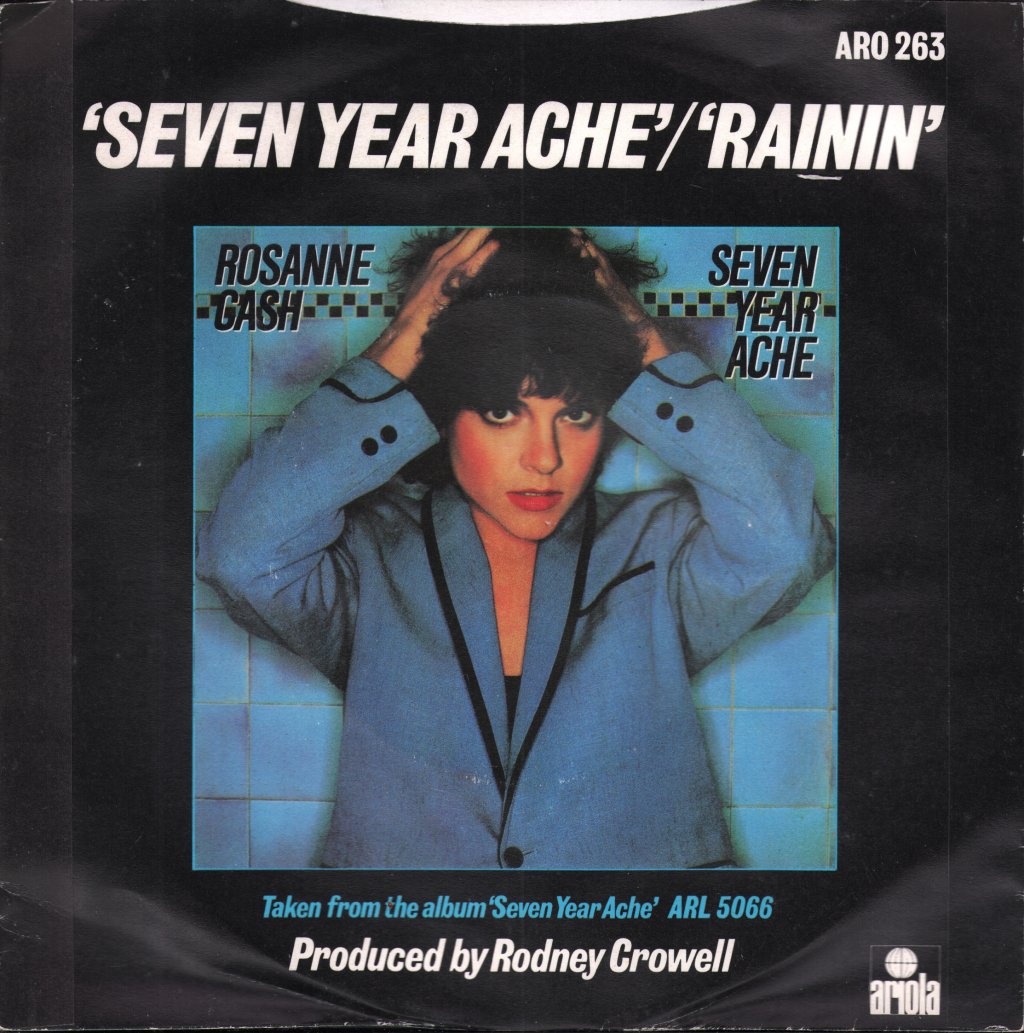 Rosanne Cash - Seven Year Ache - 7 Inch
