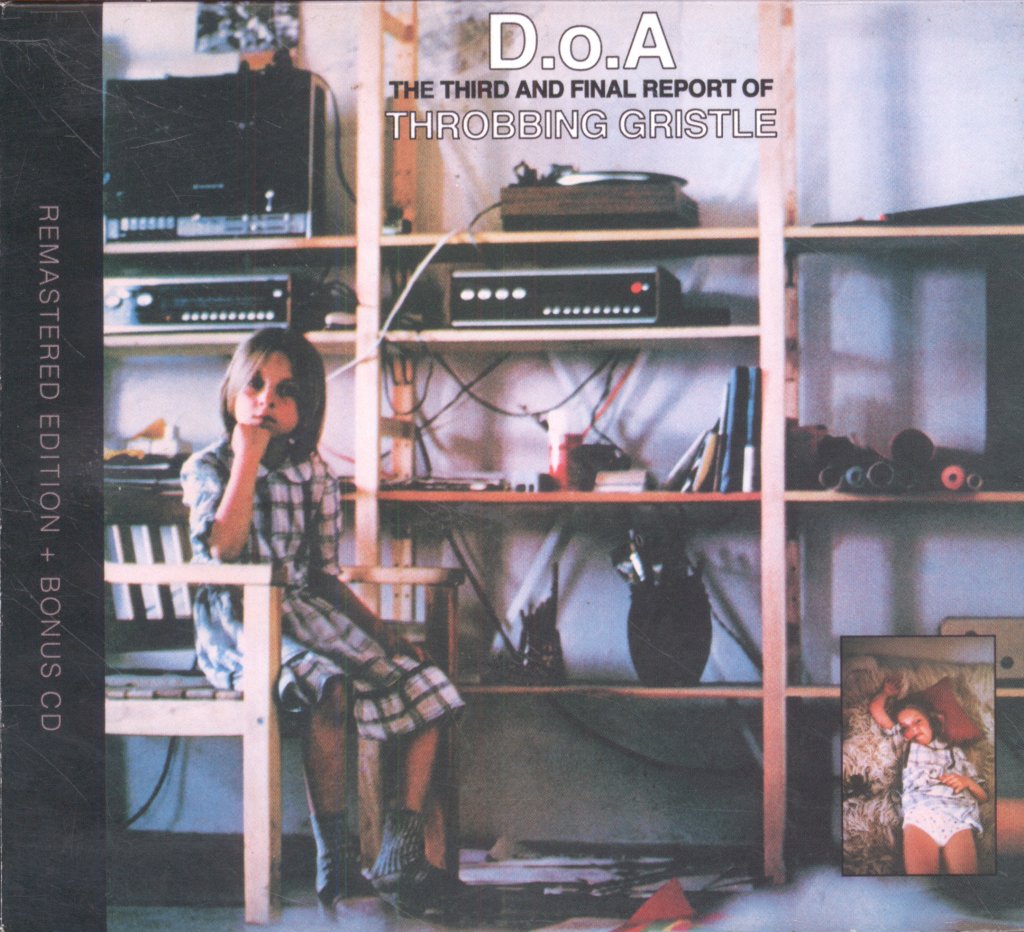 Throbbing Gristle - D.o.A. The Third And Final Report Of Throbbing Gristle - Double Cd