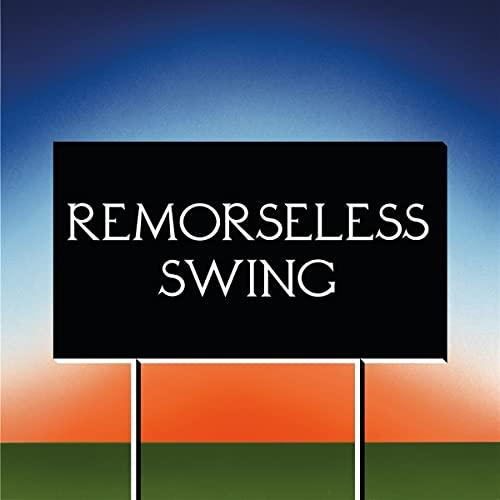 Don't Worry - Remorseless Swing - Lp