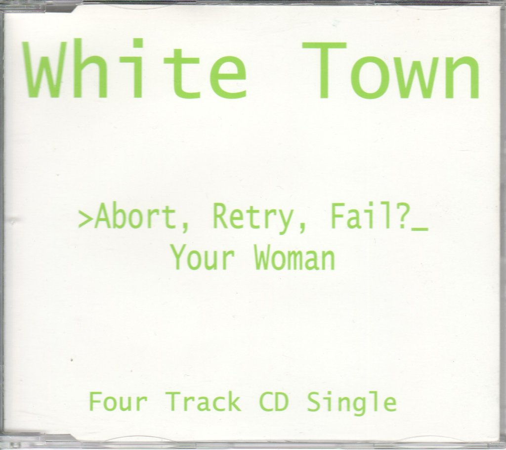 White Town - Abort, Retry, Fail - Cd