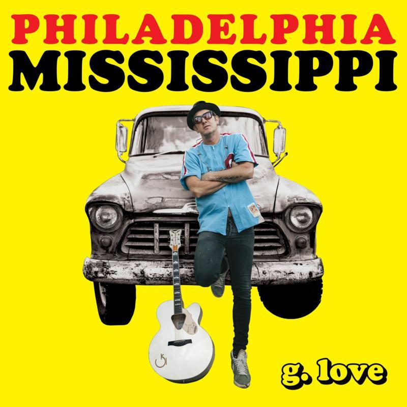 G. Love & Special Sauce - Philadelphia Mississippi - Lp