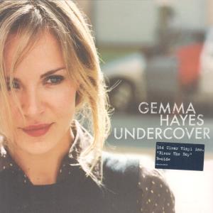 Gemma Hayes - Undercover - 7 Inch