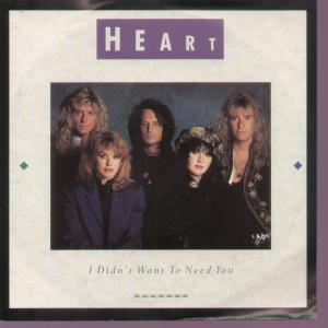 Heart - I Didn't Want To Need You - 7 Inch