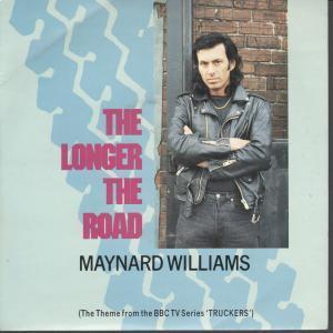 Maynard Williams - Longer The Road - 7 Inch
