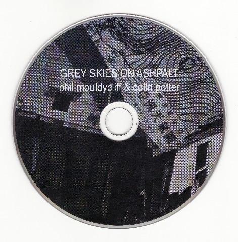 Colin Potter / Phil Mouldycliff - Grey Skies On Ashpalt - Cd