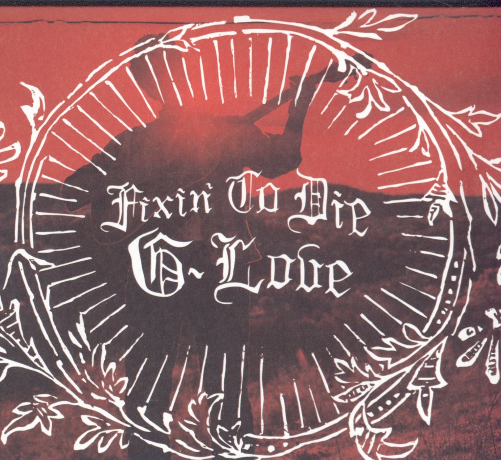 G.love - Fixin' To Die - Cd