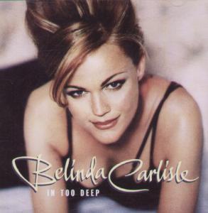 Belinda Carlisle - In Too Deep - Cd