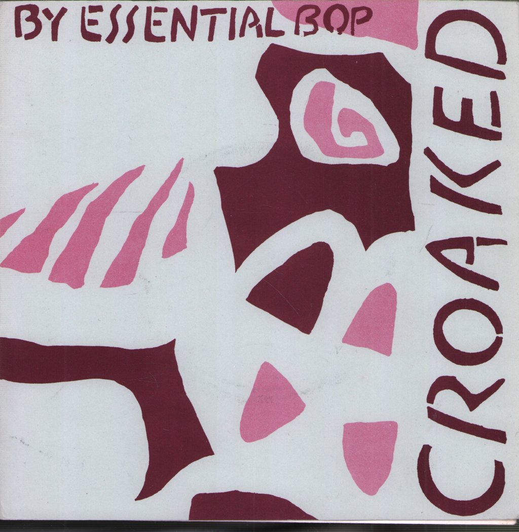 Essential Bop - Croaked - 7 Inch