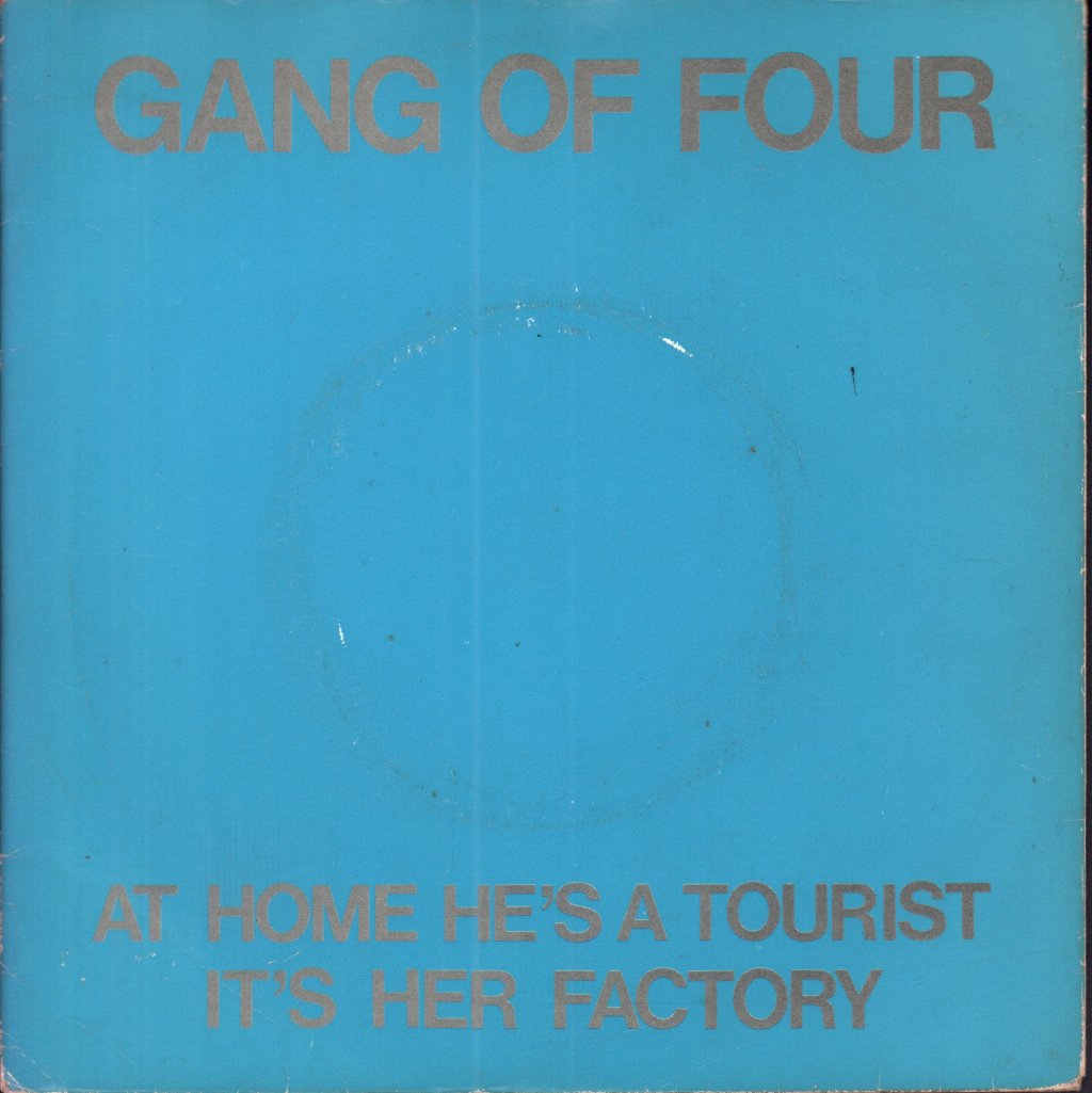 Gang Of Four - At Home He's A Tourist - 7 Inch