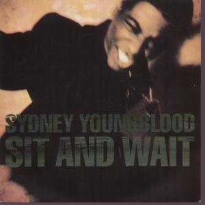 Sydney Youngblood - Sit And Wait - 7 Inch