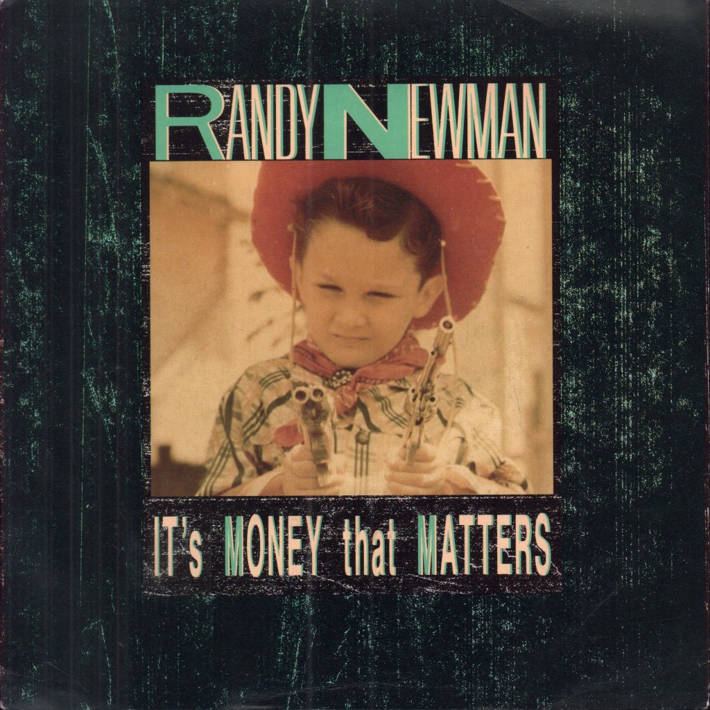 Randy Newman Featuring Mark Knopfler - It's Money That Matters - 7 Inch
