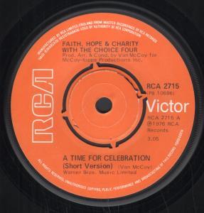 Faith Hope And Charity With The Choice Four - A Time For Celebration - 7 Inch