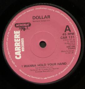 Dollar - I Wanna Hold Your Hand - 7 Inch