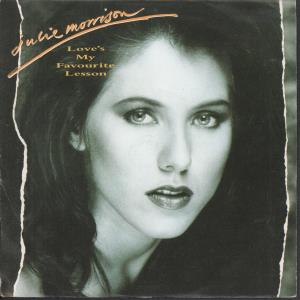 Julie Morrison - Love's My Favourite Lesson - 7 Inch