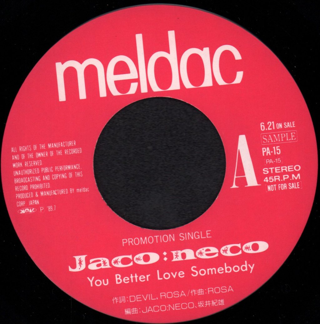 Jaco:neco - you better love somebody - 7 Inch