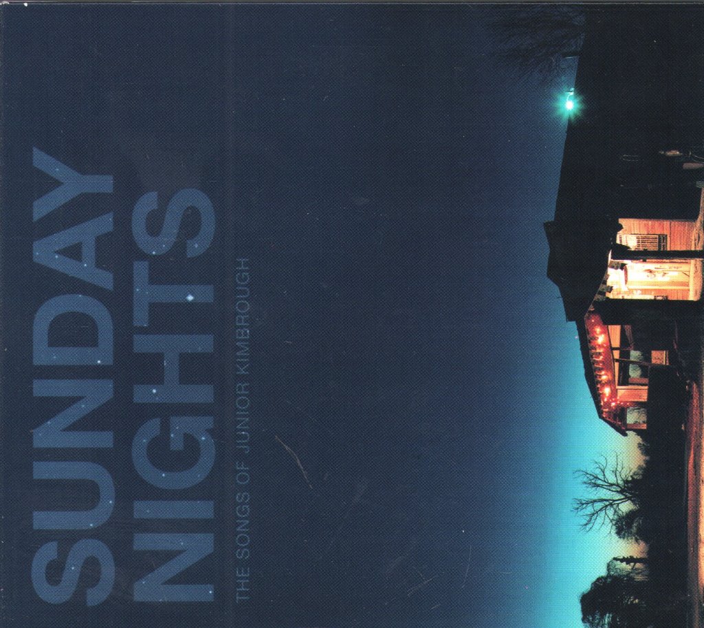 Various Artists - Sunday Nights: The Songs Of Junior Kimbrough - Cd