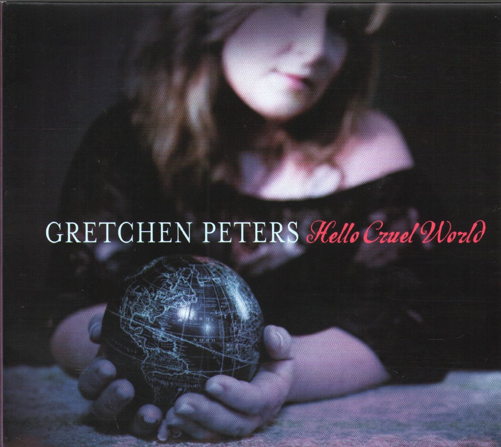 Gretchen Peters - Hello Cruel World - Cd