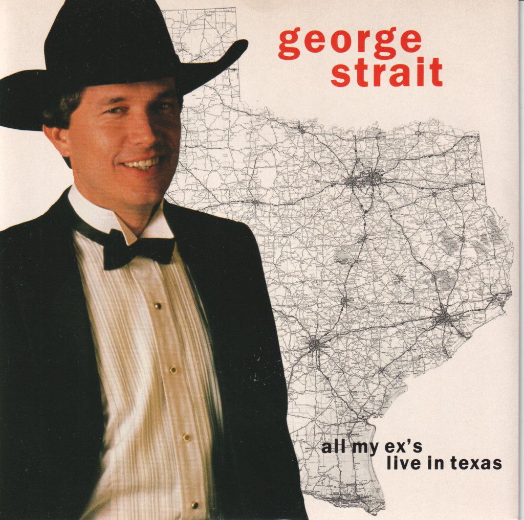 George Strait - All My Ex's Live In Texas - 7 Inch