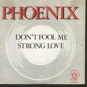 Phoenix (Late 70'S Rock/Metal Group) - Don't Fool Me - 7 Inch