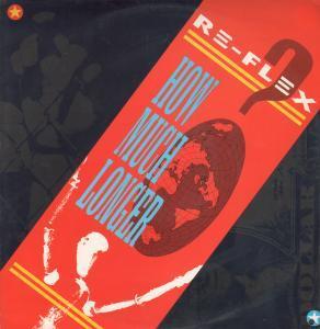 Re-Flex - How Much Longer - 12 Inch