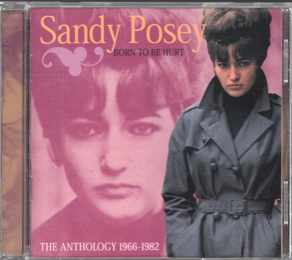 Sandy Posey - Born To Be Hurt: The Anthology 1966-1982 - Cd
