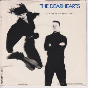 Dearhearts / Splash Me I'm Drowning - A Picture Of Your Love/That's The Way - 7 Inch