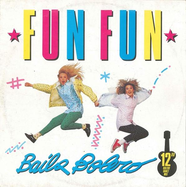 Fun Fun - Baila Bolero - 12 Inch
