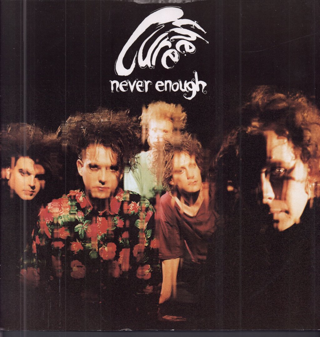 Cure - Never Enough - 12 Inch