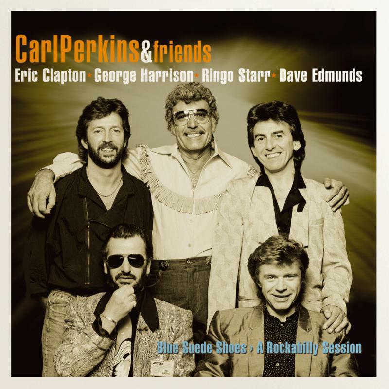 Carl Perkins & Friends - Blue Suede Shoes > A Rockabilly Session - Lp