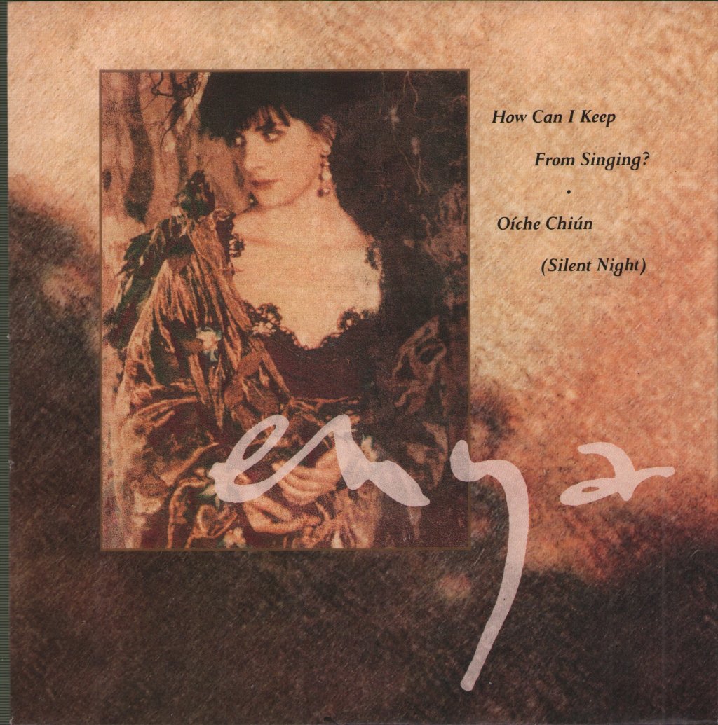 Enya - How Can I Keep From Singing - 7 Inch
